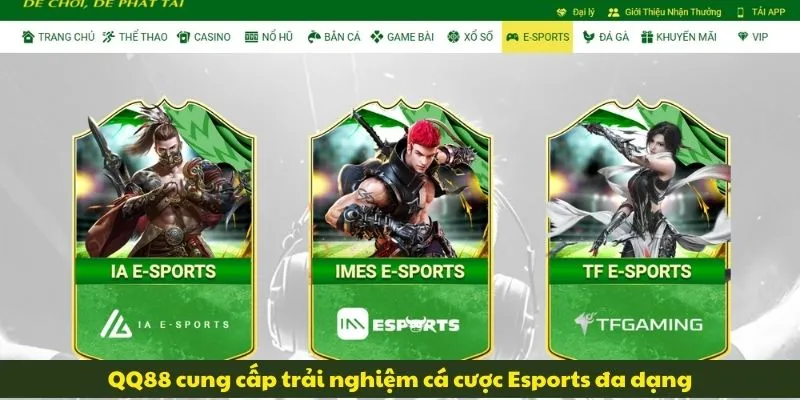 Sảnh cá cược Esports tại QQ88 hỗ trợ đầy đủ các giải đấu lớn toàn cầu và giải VCS Việt Nam